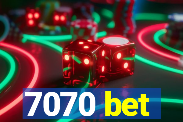 7070 bet